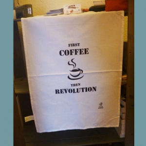 First Coffee... then Revolution Tea Towel